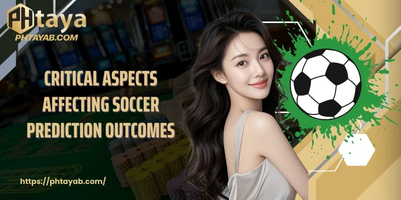 Critical aspects affecting soccer prediction outcomes