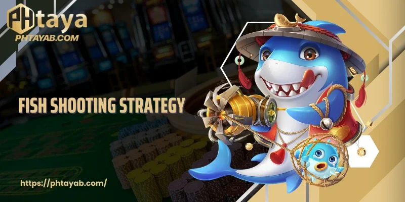 Fish Shooting Strategy