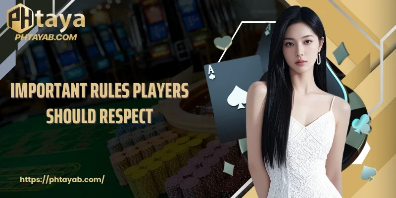 Important rules players should respect