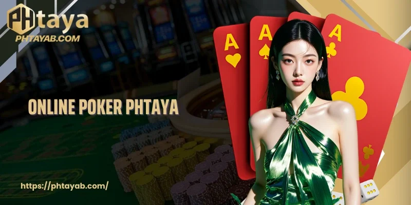 Online Poker PHTAYA